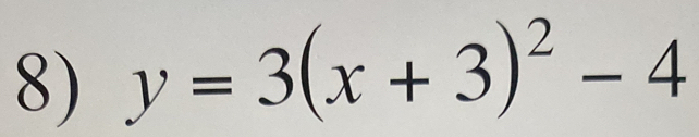 y=3(x+3)^2-4