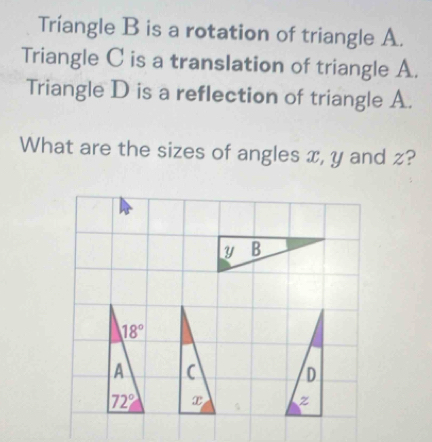 Solved: Tríangle B is a rotation of triangle A. Triangle C is a ...
