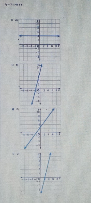 3y-7=4x+1
。 
□ 
C) 
D)