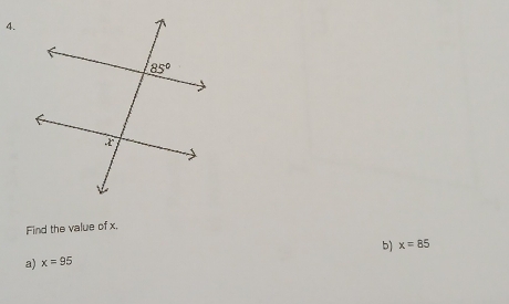 Find the value of x.
b) x=85
a) x=95