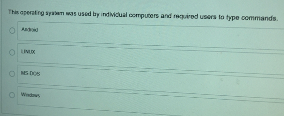 Solved: This operating system was used by individual computers and ...