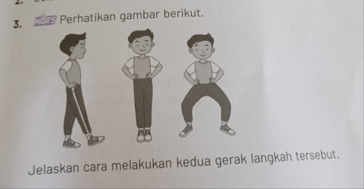 OTS * Perhatikan gambar berikut. 
Jelaskan cara melakukan kedua gerak langkah tersebut.