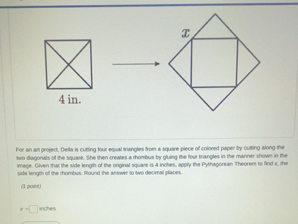 Solved: x For an art project, Della is cutting four equal triangles ...