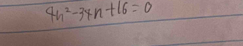 4n^2-34n+16=0