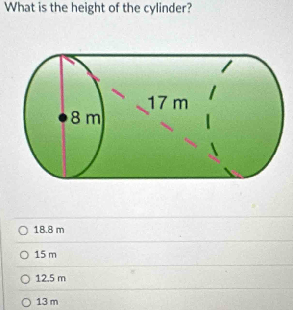 What is the height of the cylinder?
18.8 m
15 m
12.5 m
13 m