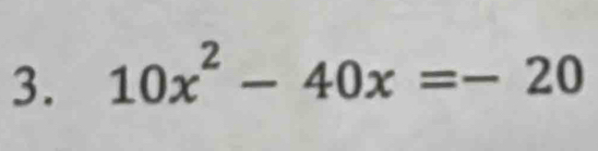 10x^2-40x=-20