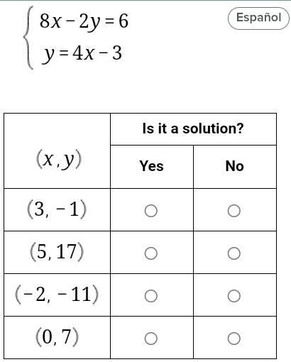 beginarrayl 8x-2y=6 y=4x-3endarray.
Español