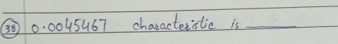 ③0:0045467 charactecistic is_