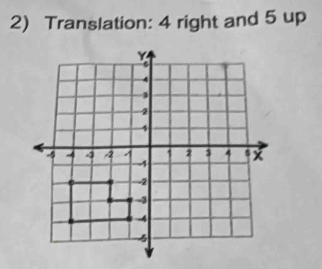 Translation: 4 right and 5 up