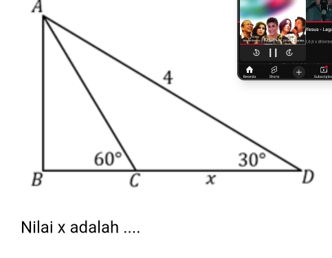 Nilai x adalah ....