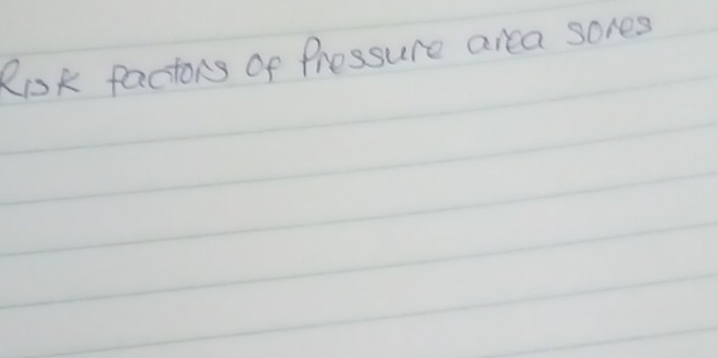 Riok factors of Pressure area sores