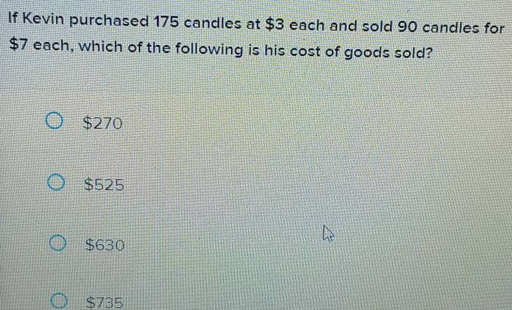 Solved: If Kevin purchased 175 candles at $3 each and sold 90 candles ...