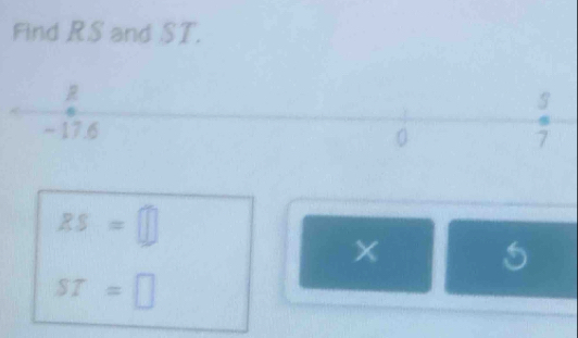 Find RS and ST.
RS=□
X
ST=□