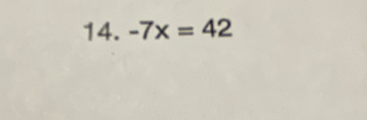 -7x=42