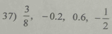  3/8 , -0.2, 0.6, - 1/2 