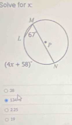 Solve for x:
38
134
2.25
19