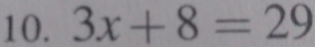 3x+8=29