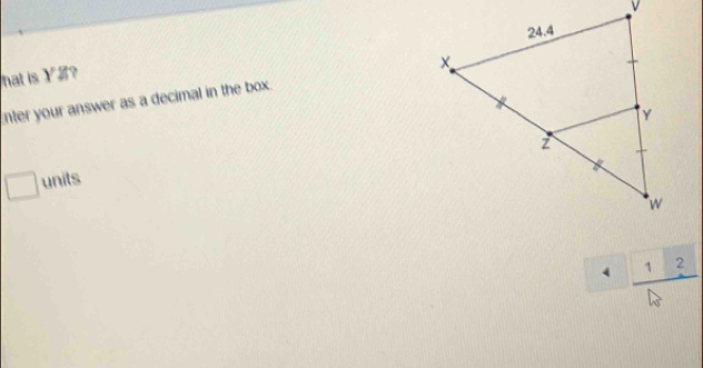 hat is Y? 
nter your answer as a decimal in the box. 
□ units^  12/D 