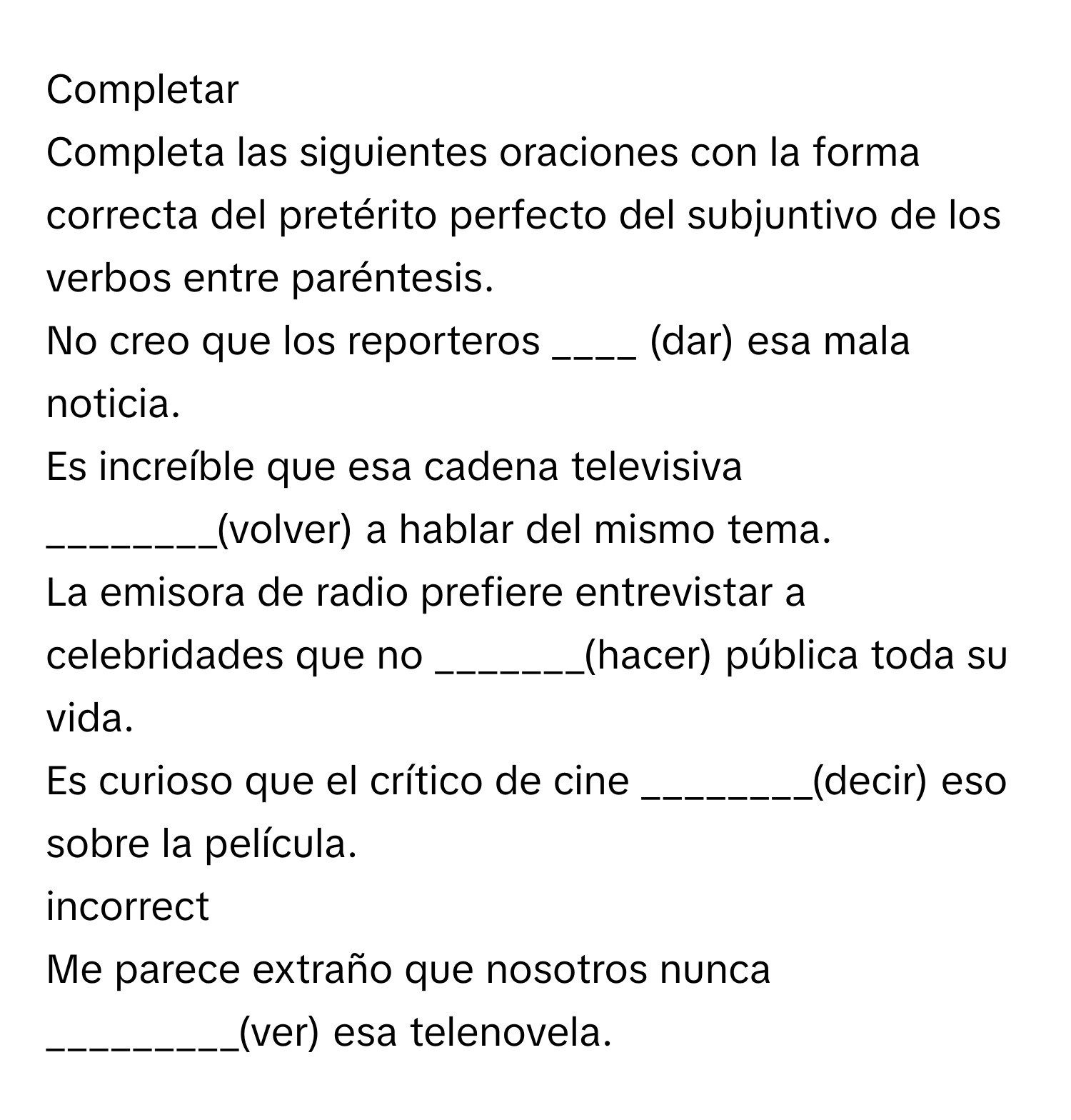 Solved: Completar Completa las siguientes oraciones con la forma ...