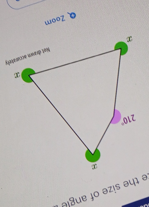 the size of angle .
a Zoom