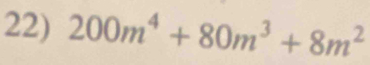 200m^4+80m^3+8m^2