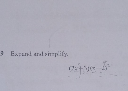 Expand and simplify.
(2x+3)(x-2)²