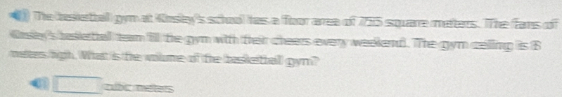 Solved: ) The besietball gym at Knsley's school as a foor area of 755 ...