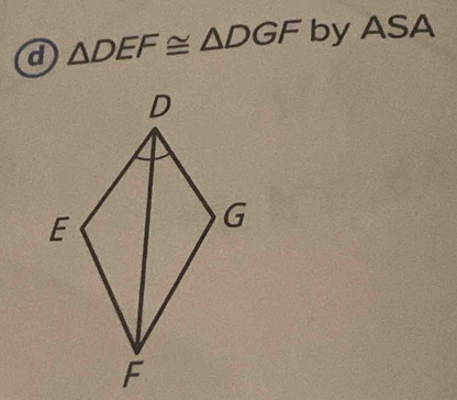 a △ DEF≌ △ DGF by ASA