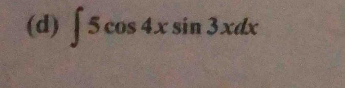 ∈t 5cos 4xsin 3xdx