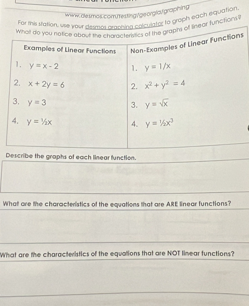 For this staator to graph each equation.
r functions?
s
Describe the graphs of each linear function.
What are the characteristics of the equations that are ARE linear functions?
What are the characteristics of the equations that are NOT linear functions?