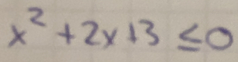 x^2+2x+3≤ 0