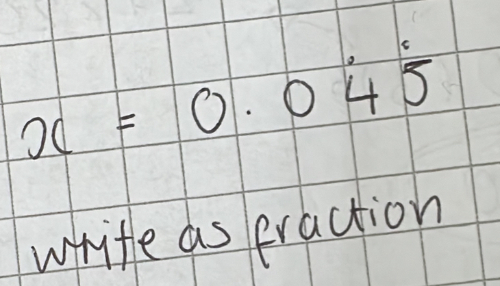 x=0.045
write as eraction