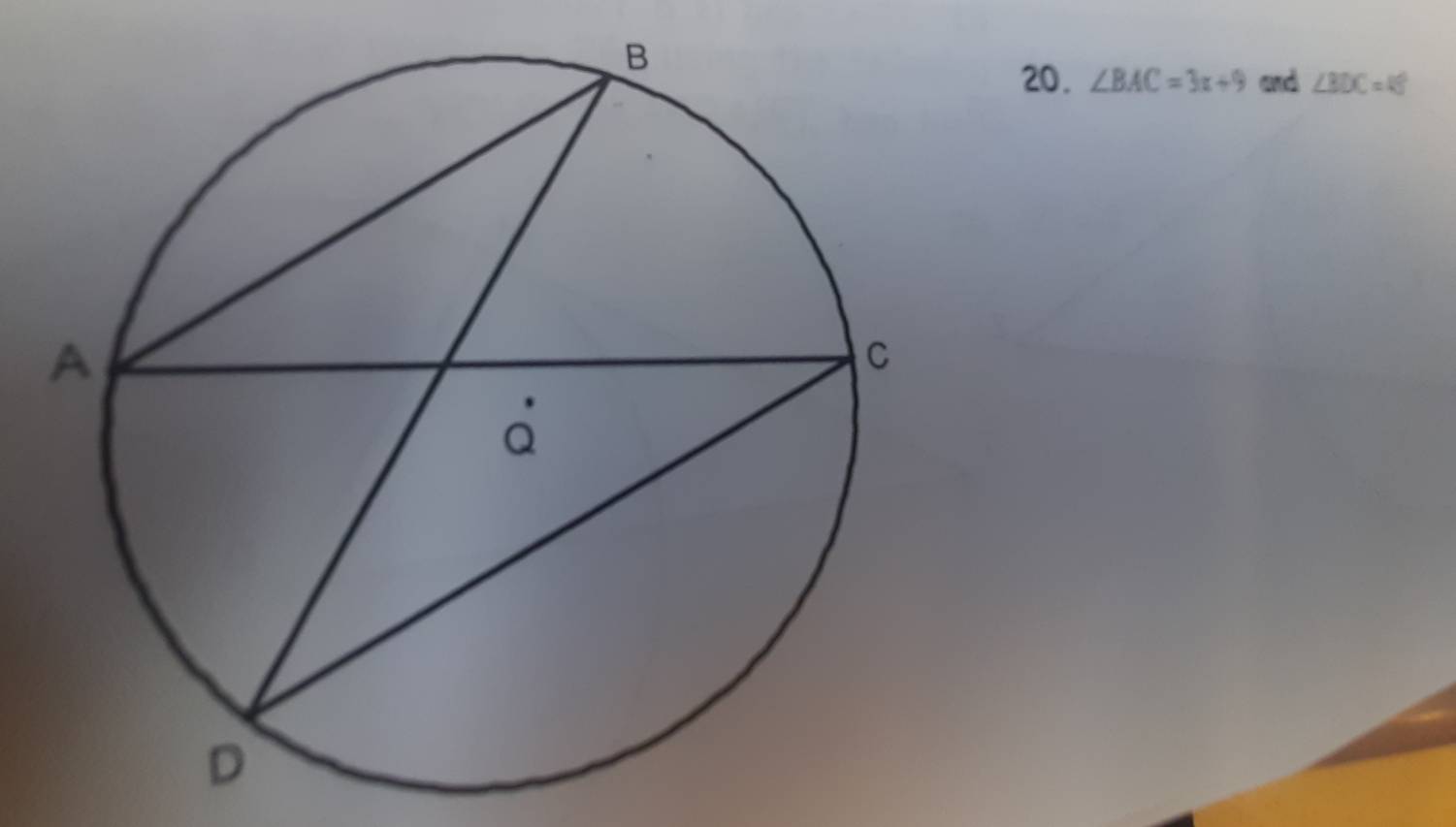 ∠ BAC=3x+9 and ∠ BDC=40°