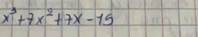 x^3+7x^2+7x-15