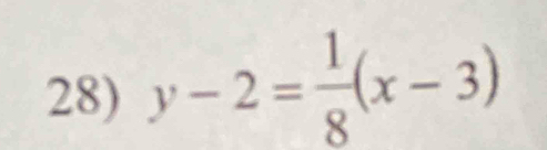 y-2= 1/8 (x-3)