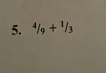 ^4/_9+^1/_3