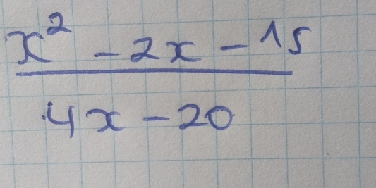  (x^2-2x-15)/4x-20 