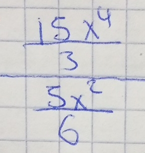 frac 15x^4 5x^2/6 