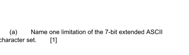 Solved: Name one limitation of the 7 -bit extended ASCII character set ...