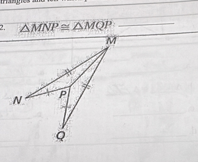 trangies an 
2. △ MNP≌ △ MQP _