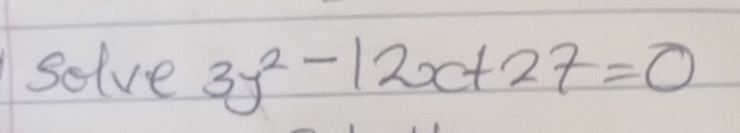 selve 3y^2-12x+27=0