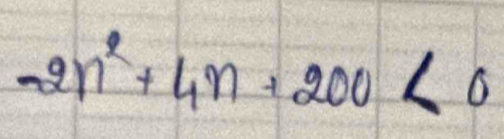 -2n^2+4n+200<0</tex>
