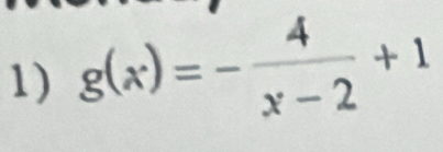 g(x)=- 4/x-2 +1