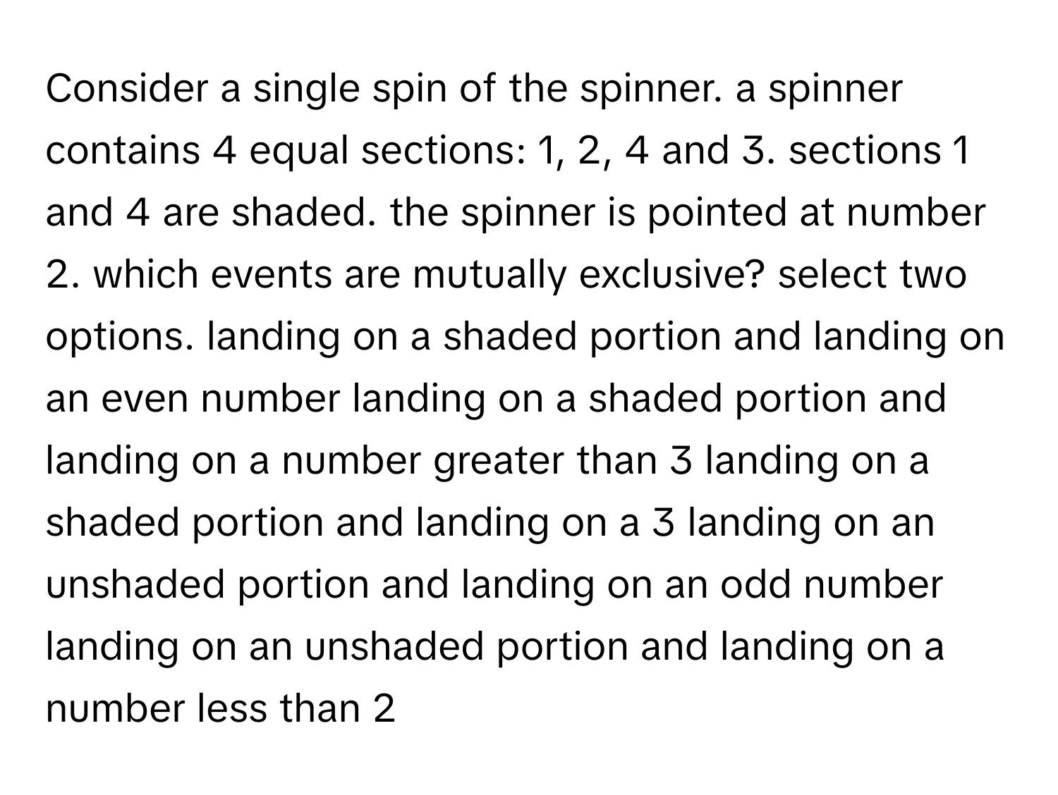 Solved: Consider a single spin of the spinner. a spinner contains 4 ...