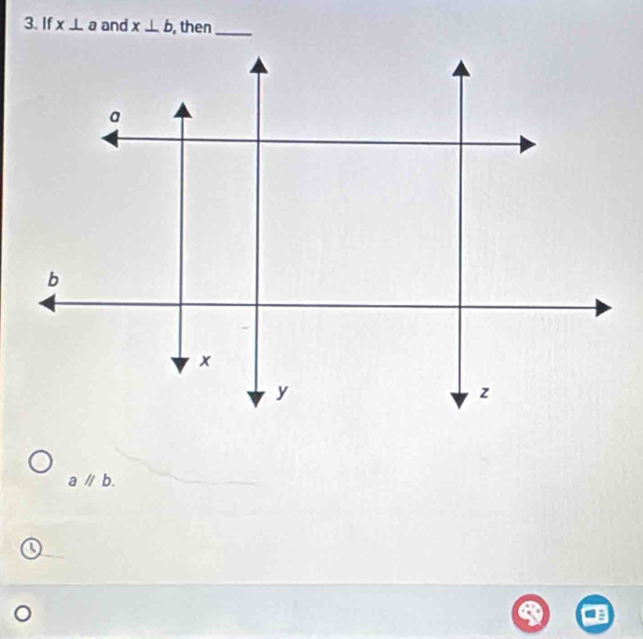 If x⊥ a and x⊥ b , then_
aparallel b.