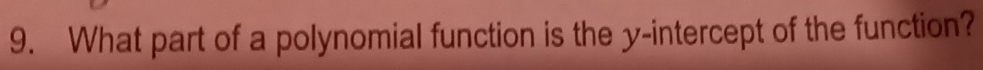 What part of a polynomial function is the y-intercept of the function?