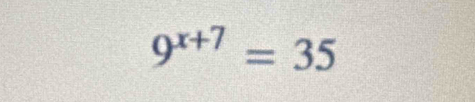 9^(x+7)=35