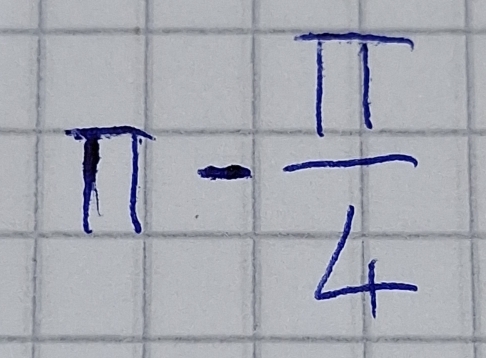 π - π /4 