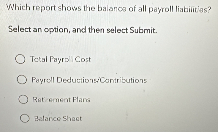 Solved: Which report shows the balance of all payroll liabilities ...