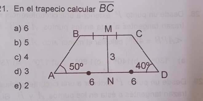 En el trapecio calcular overline BC
a) 6
b) 5
c) 4
d) 3
e) 2